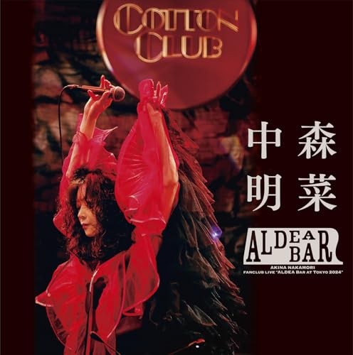 Akina Nakammori FANCLUB LIVE ALDEA Bar at Tokyo 2024 LTD BOX Blu-ray + Goods